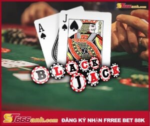 ﻿Blackjack là gì, hướng dẫn chơi Blackjack online tại ST666